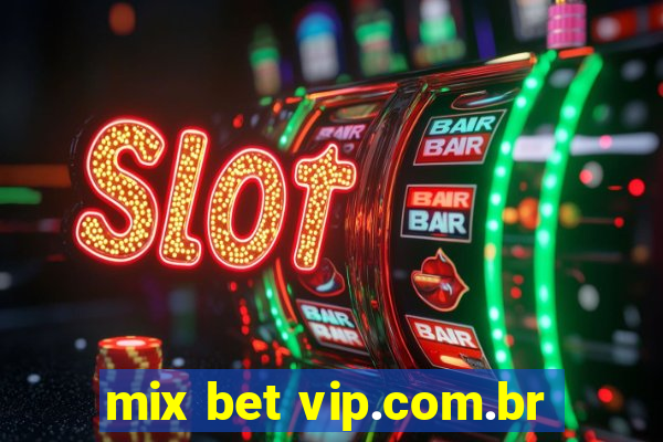 mix bet vip.com.br